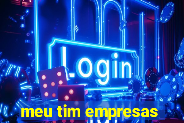 meu tim empresas